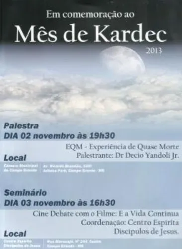 Cine Debate com o Filme: E a Vida Continua - Mês de Kardec 2013