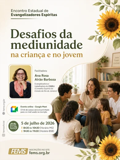 Encontro Estadual da AIJ - Desafios da Mediunidade na criança e no jovem