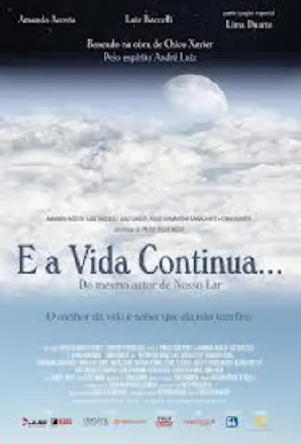 Estréia o filme "E A VIDA CONTINUA"