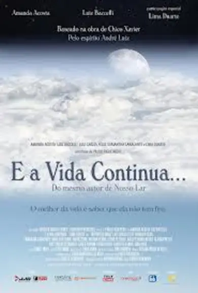 Estréia o filme "E A VIDA CONTINUA"