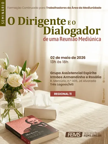 O Dirigente e o Dialogador de uma Reunião Mediúnica | Três Lagoas