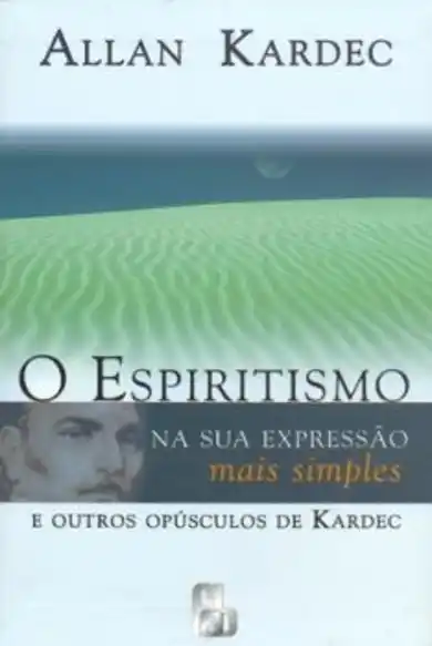 O Espiritismo na sua expressão mais simples