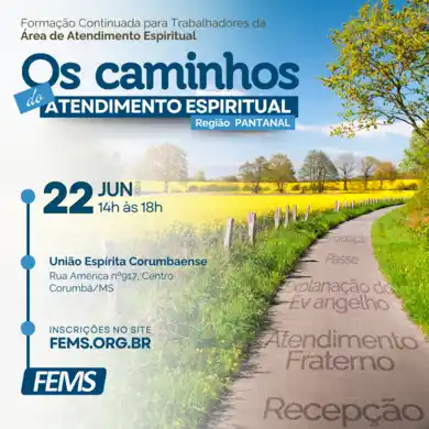 Os caminhos do Atendimento Espiritual | PANTANAL