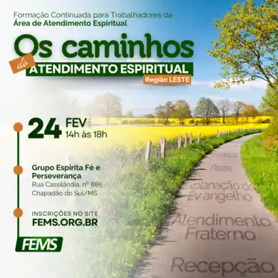 Os caminhos do Atendimento Espiritual | Leste