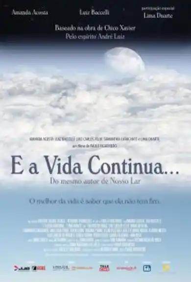 Saiba mais: E a Vida Continua... 