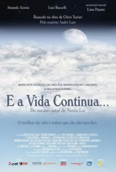Saiba mais: E a Vida Continua... 